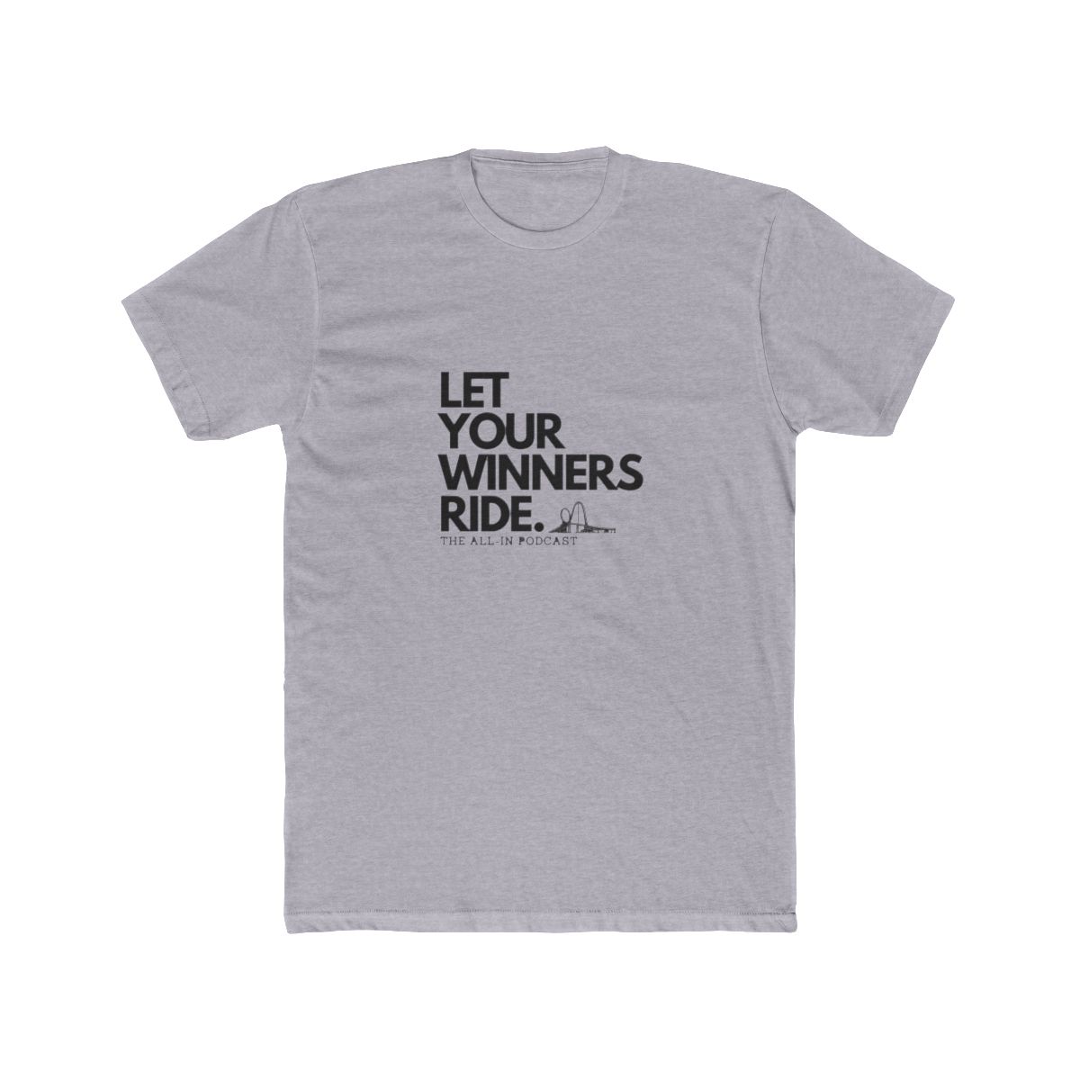 Let Your Winners Ride - alternate angle 3, merchandise