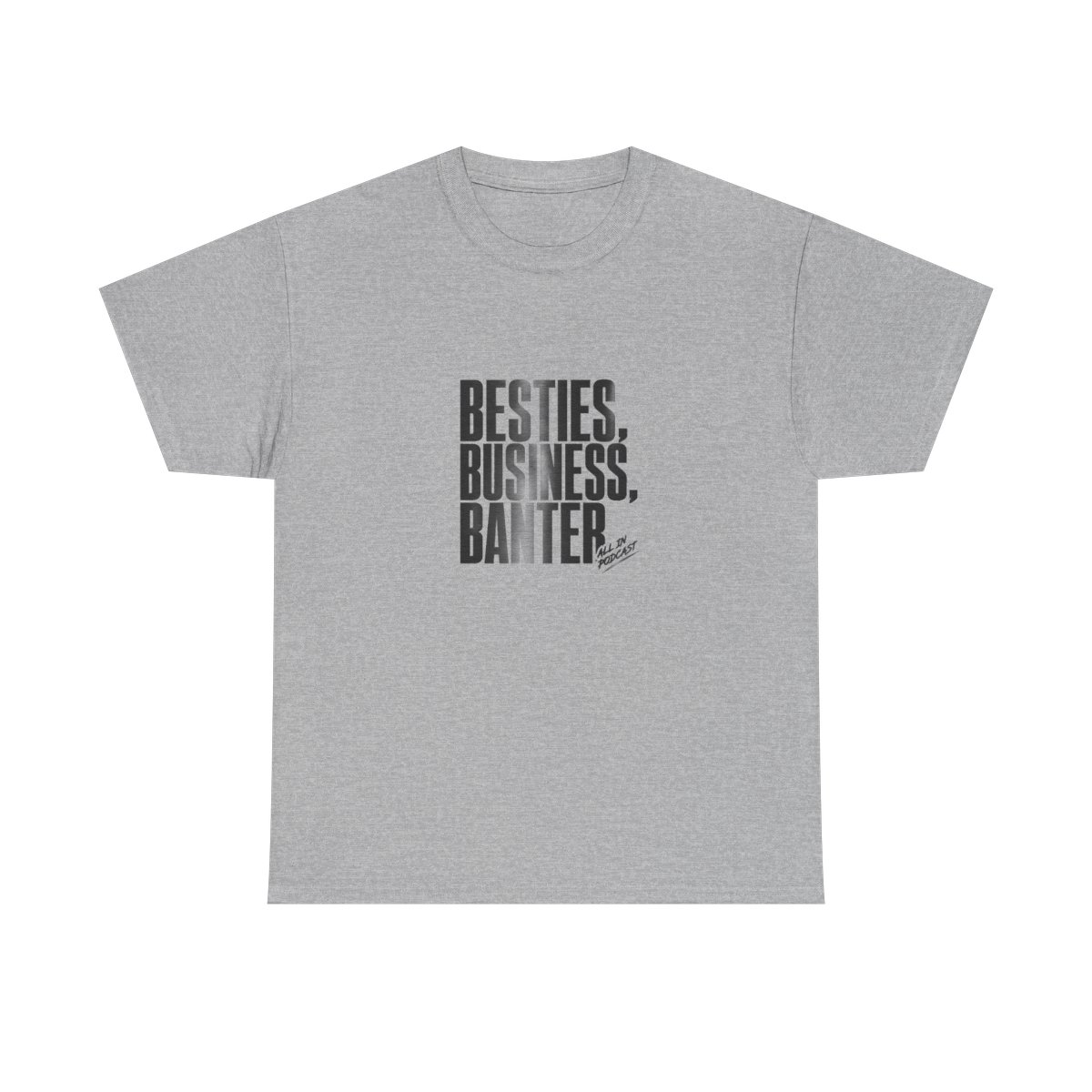 All In Podcast "Besties, Business, Banter" Unisex Tee - alternate angle 4, merchandise
